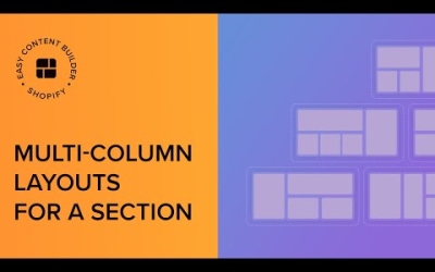 Set up multi-column layouts for a section on Shopify using Easy Content Builder | Shopify Sections
